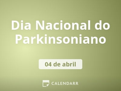 Dia Nacional do Parkinsoniano