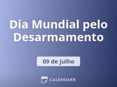 Dia Mundial pelo Desarmamento