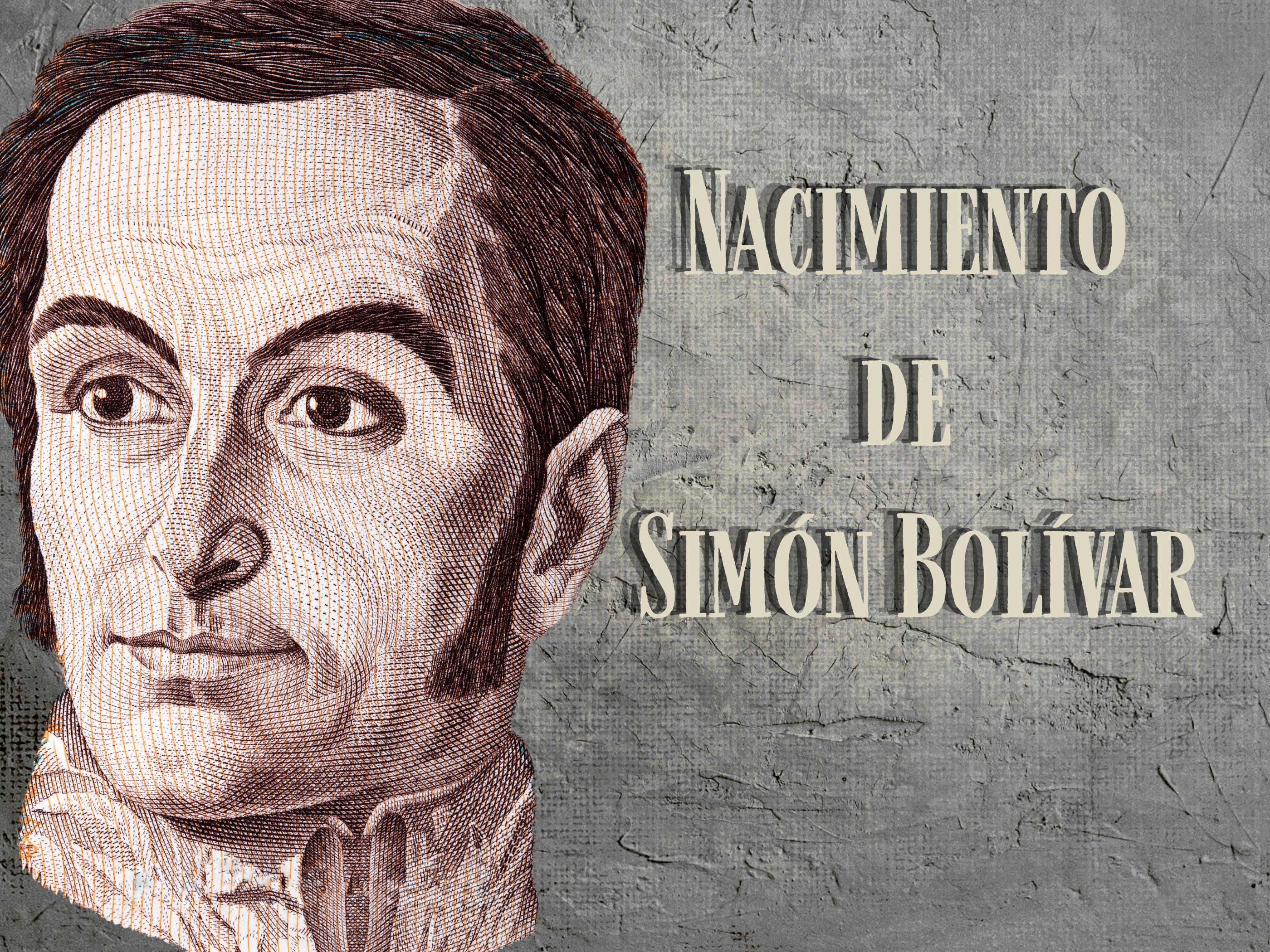 Nacimiento de Simón Bolívar