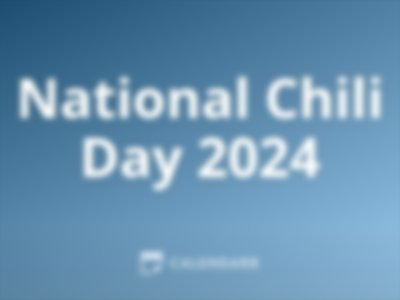 National Chili Day 2024