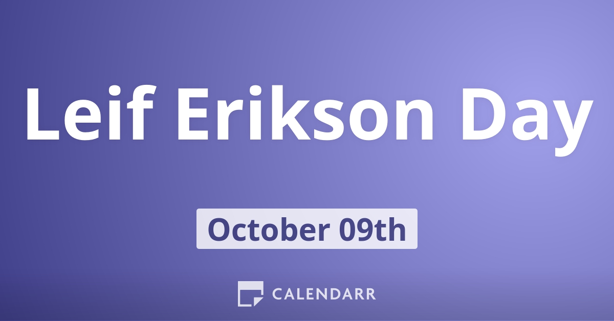 Leif Erikson Day October 9 Calendarr