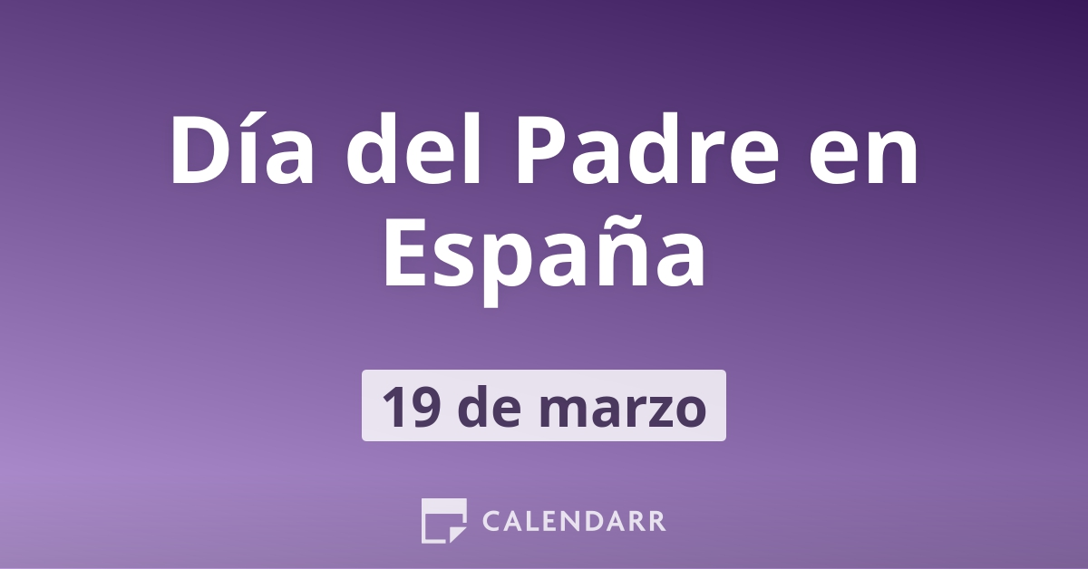 Día del Padre en España | 19 de Marzo - Calendarr