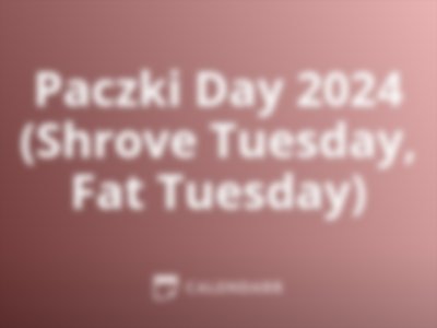 Paczki Day 2024 (Shrove Tuesday, Fat Tuesday)