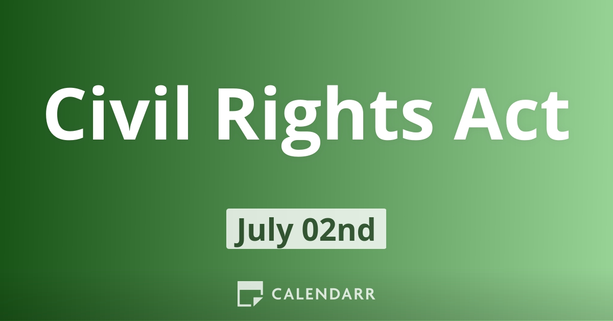 Civil Rights Act July 2 Calendarr 