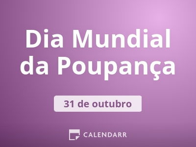 Dia Mundial da Poupança