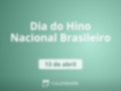 Dia do Hino Nacional Brasileiro