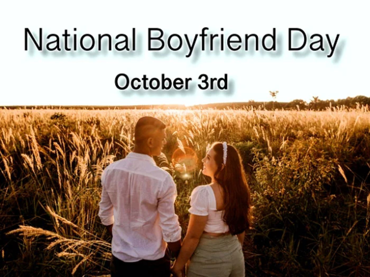 Spoil Your Love On National Boyfriend Day This October 20rd And ...