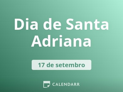 Dia de Santa Adriana
