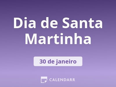 Dia de Santa Martinha