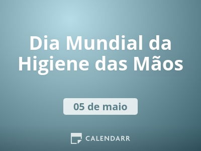 Dia Mundial da Higiene das Mãos