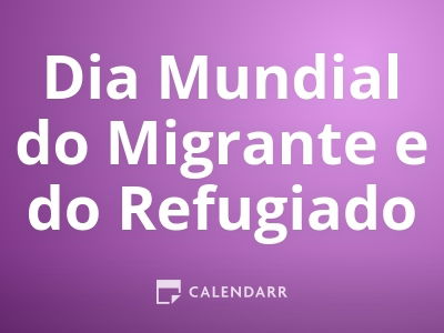 Dia Mundial do Migrante e do Refugiado