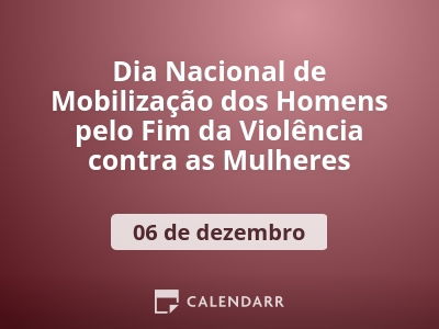 Dia Nacional de Mobilização dos Homens pelo Fim da Violência contra as Mulheres