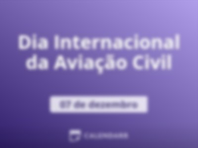 Dia Internacional da Aviação Civil