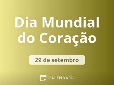 Dia Mundial do Coração | 29 de setembro - Calendarr