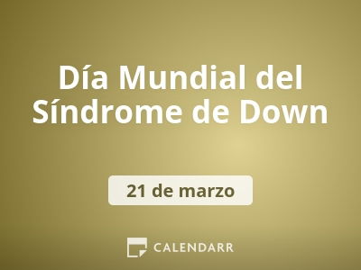 Día Mundial del Síndrome de Down