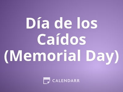 Día de los Caídos (Memorial Day)