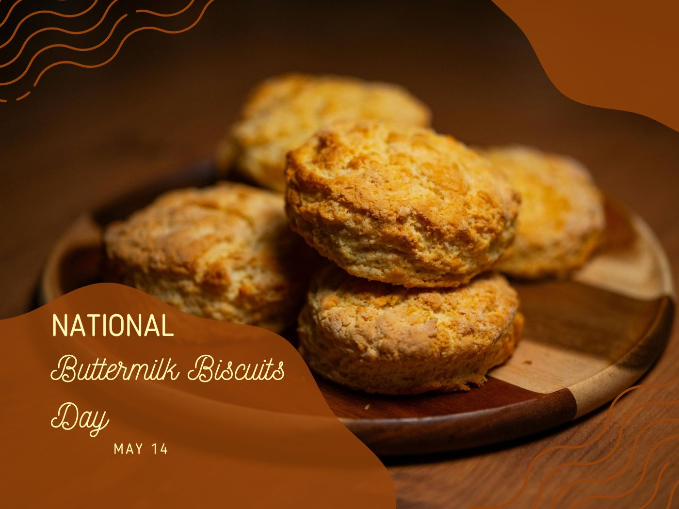 National Buttermilk Biscuit Day