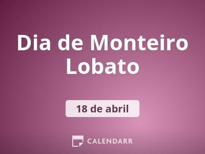 Dia de Monteiro Lobato