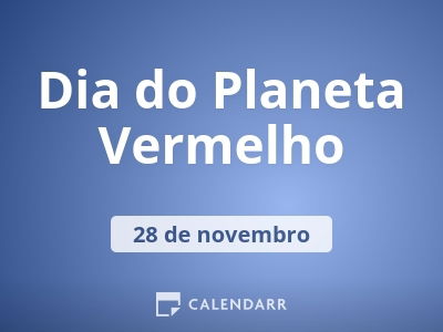 Dia do Planeta Vermelho