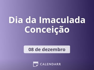 Dia da Imaculada Conceição