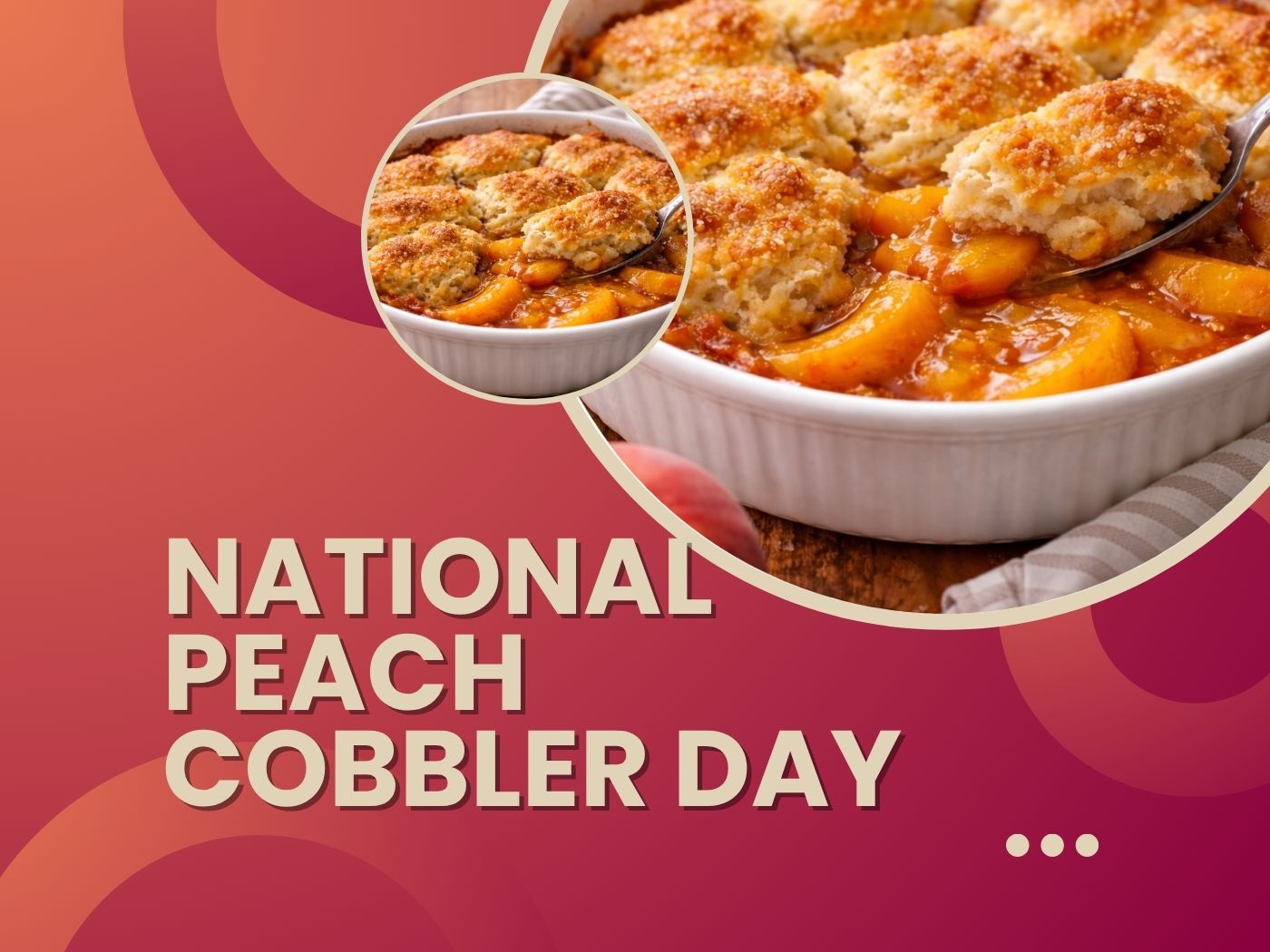 National Peach Cobbler Day
