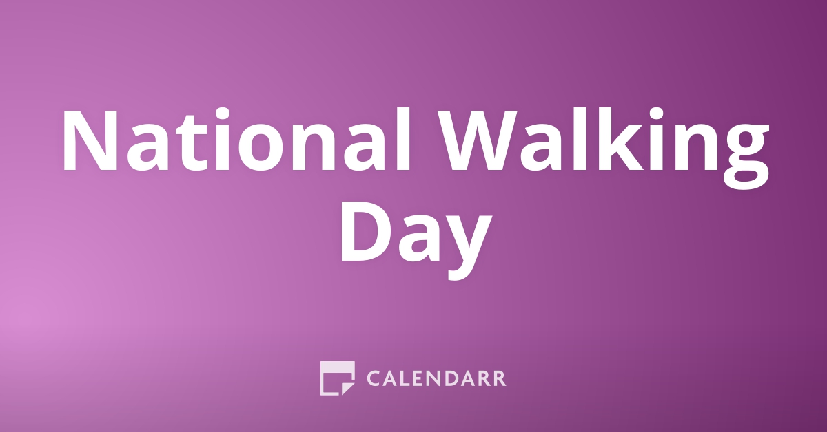 National Walking Day April 2 Calendarr