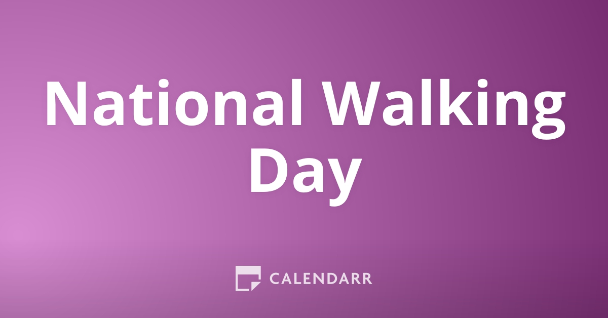 National Walking Day April 5 Calendarr