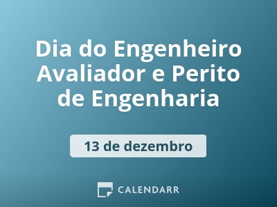 Dia do Engenheiro Avaliador e Perito de Engenharia