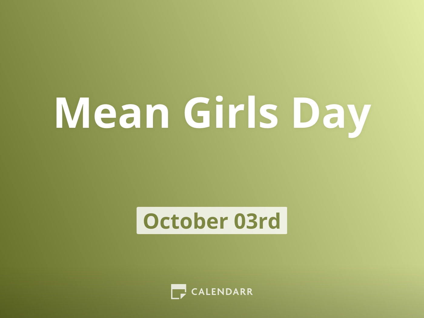 Mean Girls Day | October 3 - Calendarr