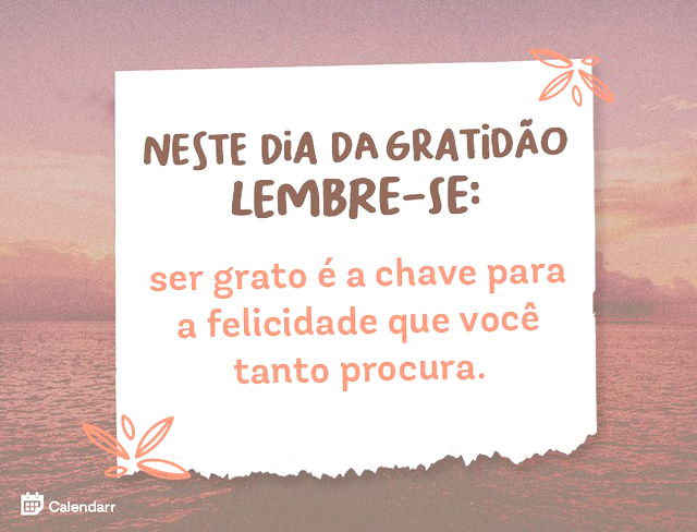 Dia da gratidão: 17 frases de agradecimento para usar - Calendarr