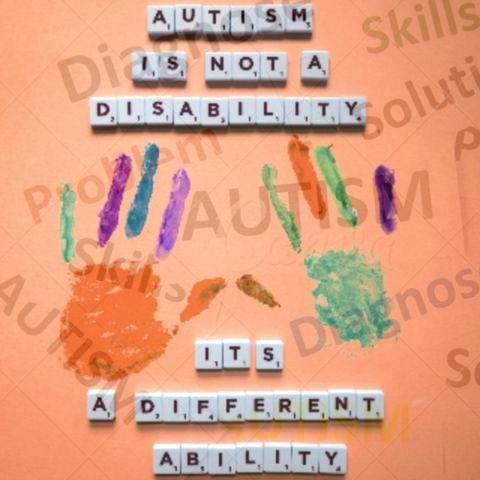 An Image Saying “Autism Is Not A Disability, It’s A Different Ability”