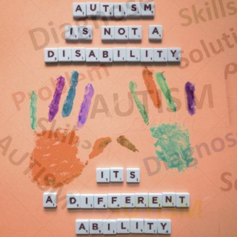 An Image Saying “Autism Is Not A Disability, It’s A Different Ability”