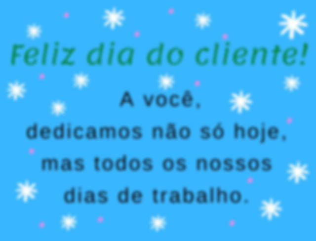 Cliente, você é especial para nós