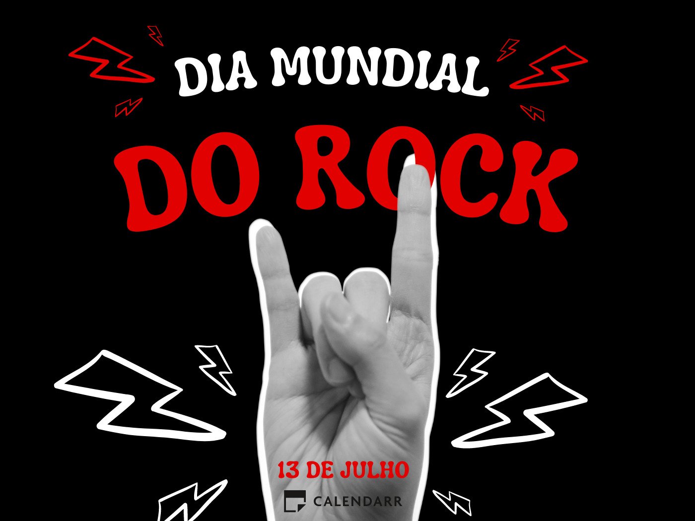 13 de Julho - Dia Mundial do Rock!, E a toda a nação roquei…