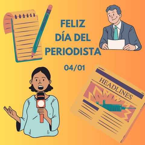 FELIZ DÍA DEL PERIODISTA