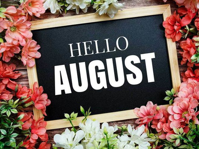 Hello August