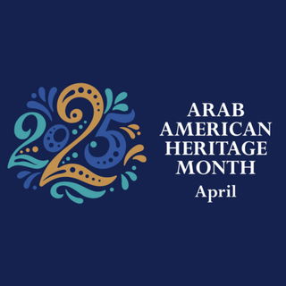 Why National Arab American Heritage Month Matters