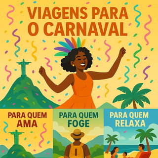 5 escapadas inesquecíveis para o fim de semana prolongado do Carnaval