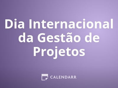 Dia Internacional da Gestão de Projetos