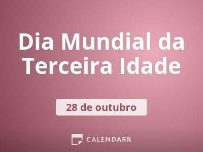 Dia Mundial da Terceira Idade