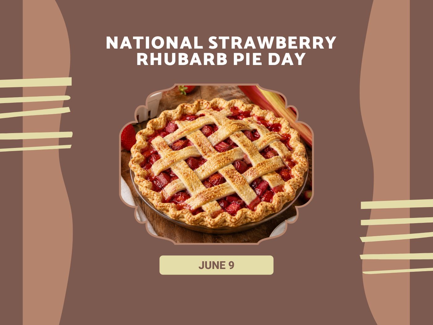 National Strawberry Rhubarb Pie Day
