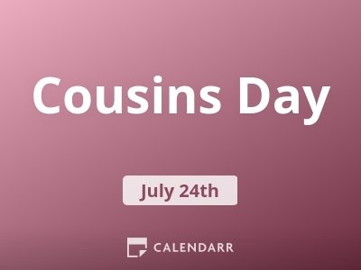 Cousins Day
