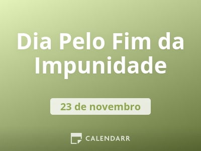 Dia Pelo Fim da Impunidade