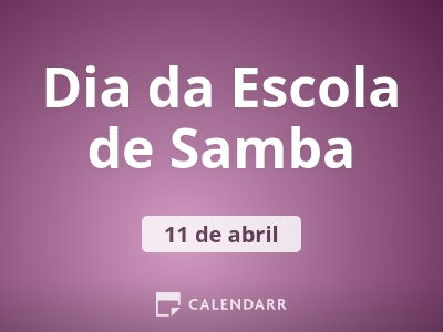 Dia da Escola de Samba