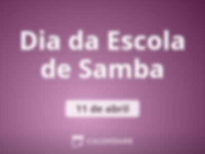 Dia da Escola de Samba