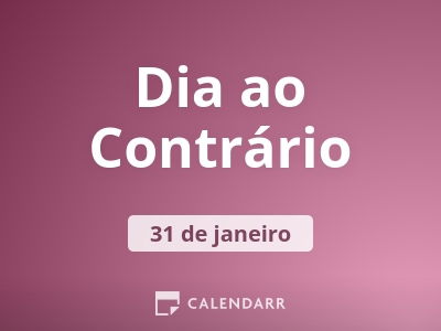 Dia ao Contrário