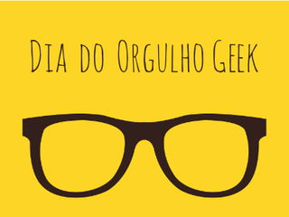 Dia do Orgulho Geek