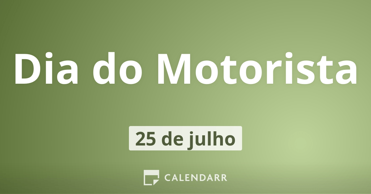 Dia do Motorista | 25 de Julho - Calendarr