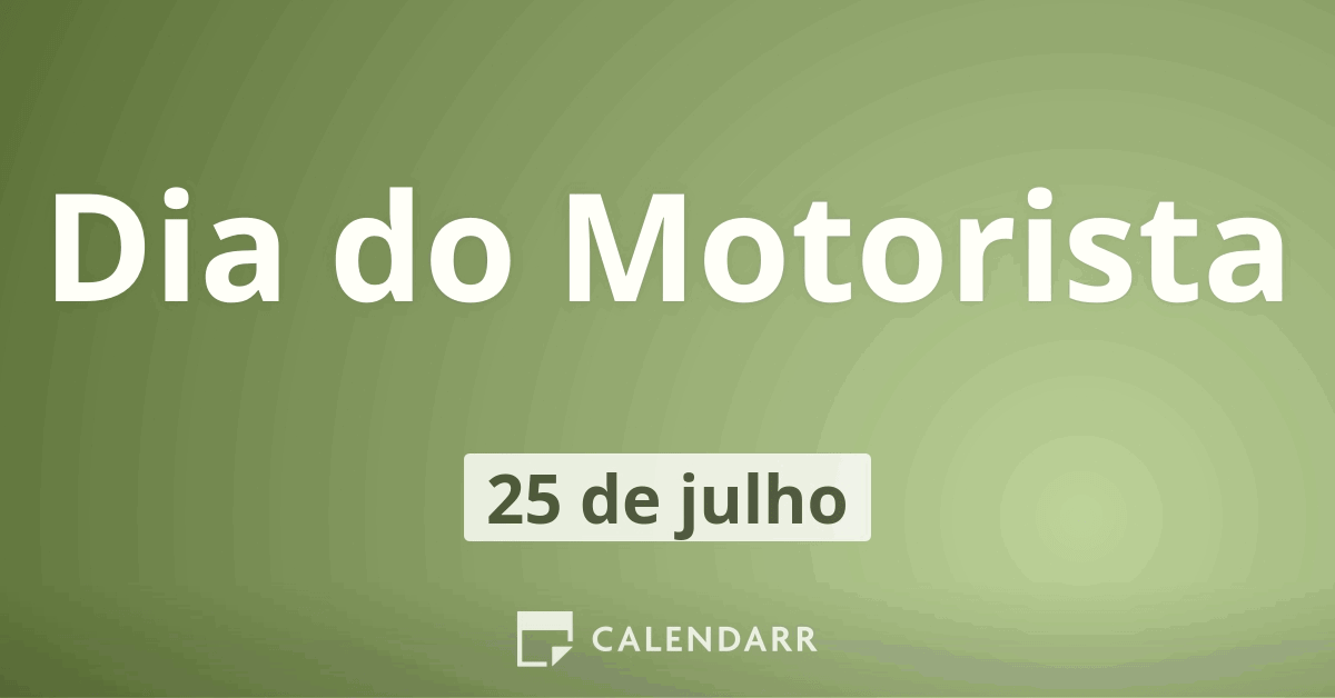 Dia do Motorista | 25 de Julho - Calendarr Dia do Motorista | 25 de Julho - Calendarr