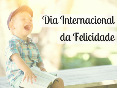 Dia Internacional da Felicidade